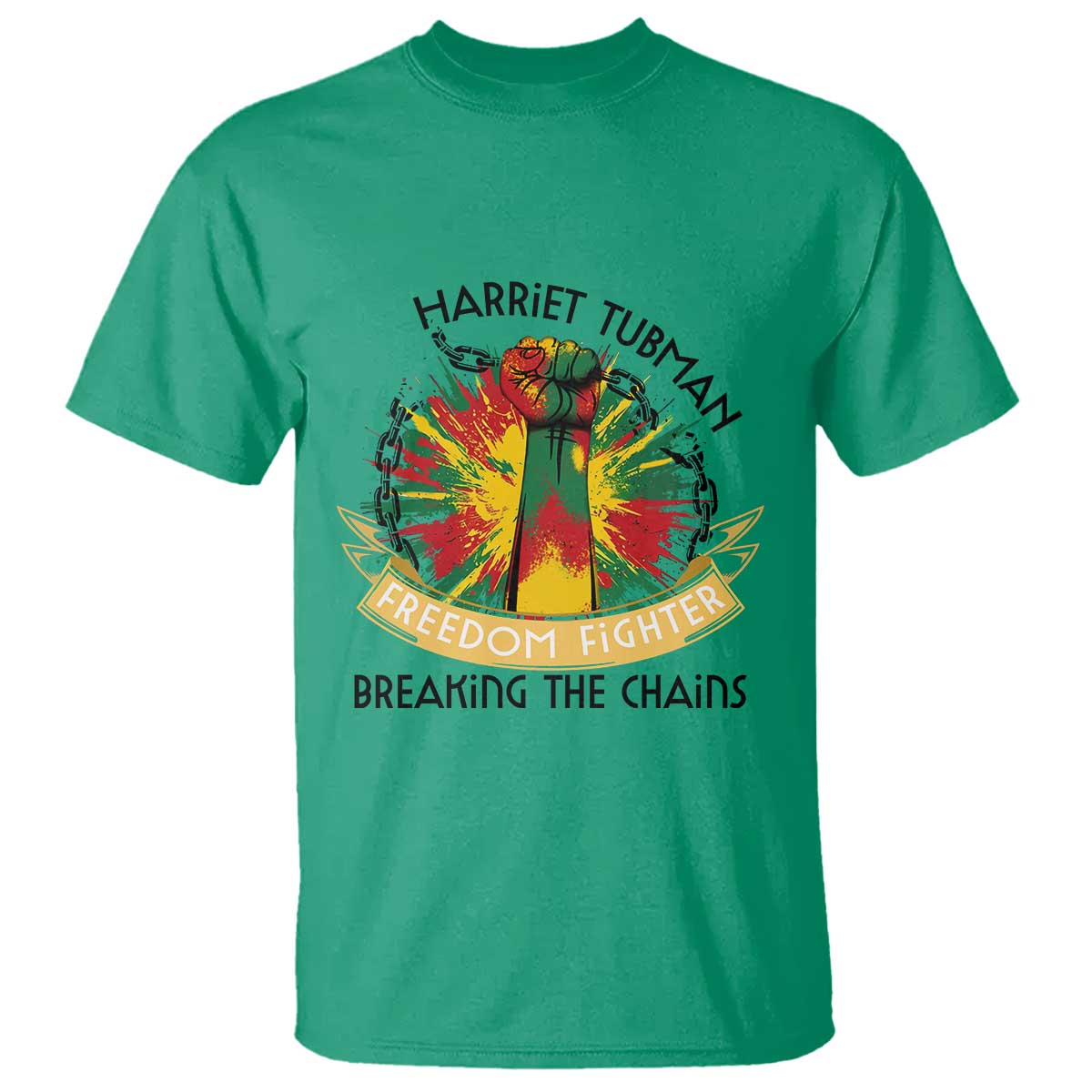 Harriet Tubman T Shirt Underground Railroad Hero Breaking Chains TS12 Irish Green Print Your Wear