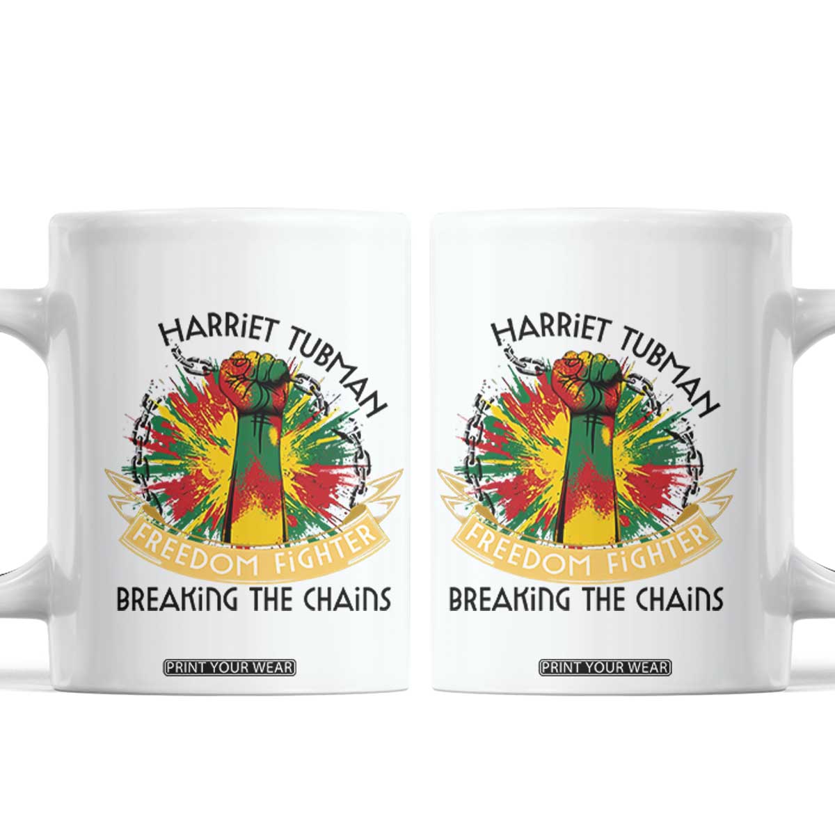 Harriet Tubman Coffee Mug Underground Railroad Hero Breaking Chains TS12 White Print Your Wear