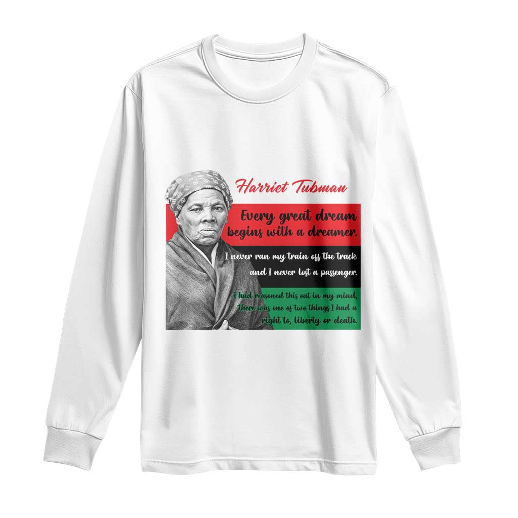 Harriet Tubman Quote Long Sleeve Shirt Pan African Flag Black History TS12 White Print Your Wear