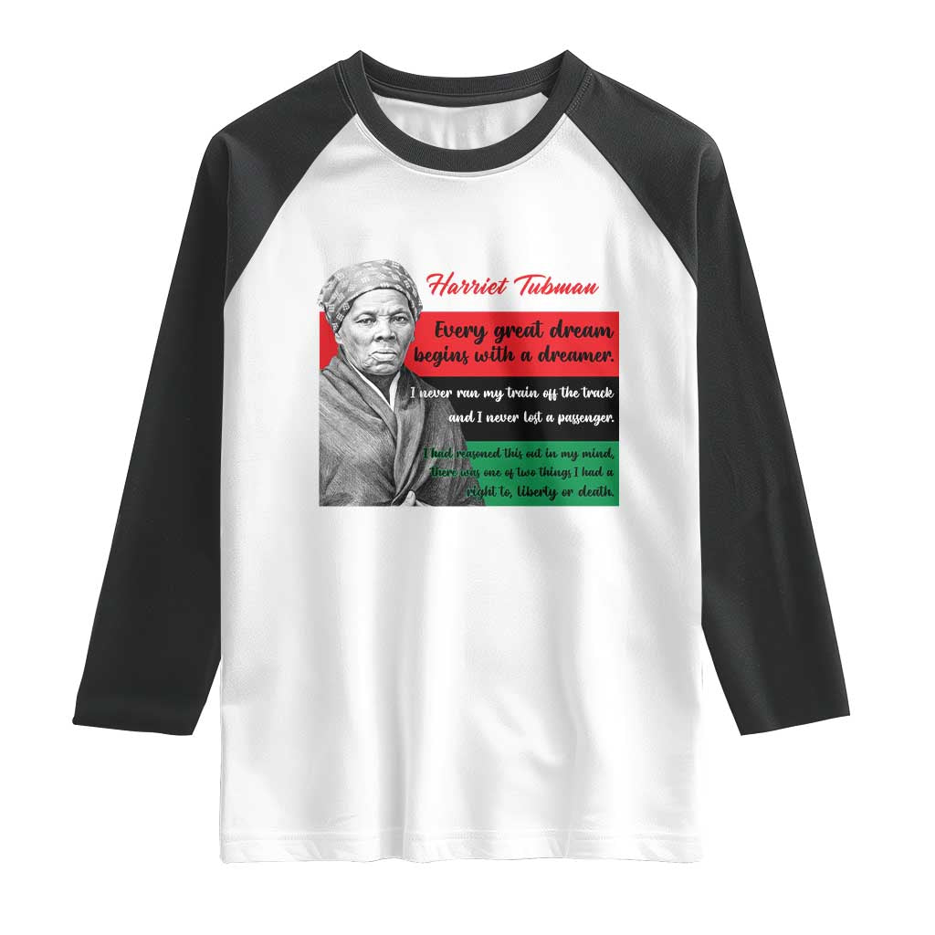 Harriet Tubman Quote Raglan Shirt Pan African Flag Black History TS12 White Black Print Your Wear