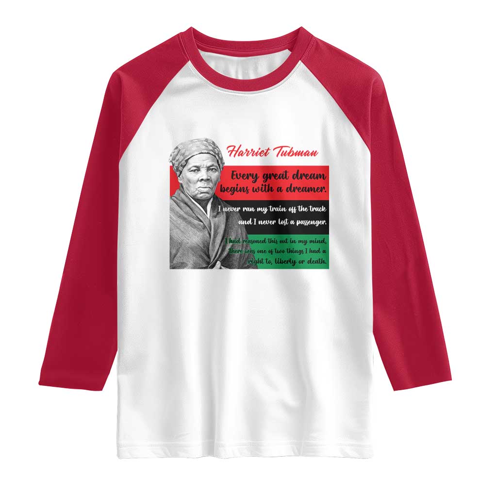 Harriet Tubman Quote Raglan Shirt Pan African Flag Black History TS12 White Red Print Your Wear