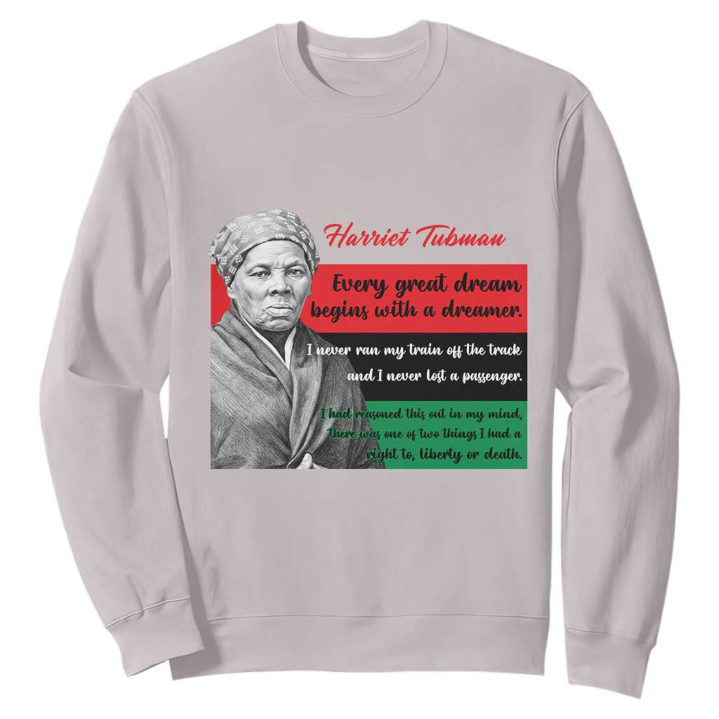 Harriet Tubman Quote Sweatshirt Pan African Flag Black History TS12 Ice Gray Print Your Wear