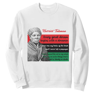 Harriet Tubman Quote Sweatshirt Pan African Flag Black History TS12 White Print Your Wear