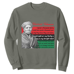 Harriet Tubman Legacy Sweatshirt Pan African Flag Freedom Fighter Quote TS12 Military Green Print Your Wear