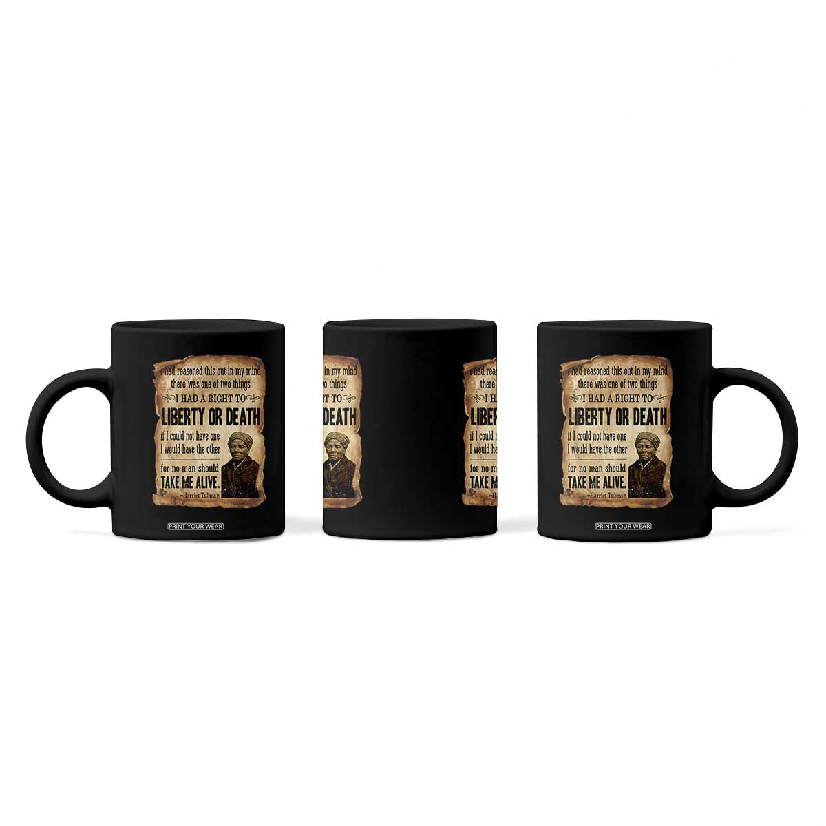Harriet Tubman Coffee Mug Liberty Or Death Black History Legacy TS12 Print Your Wear