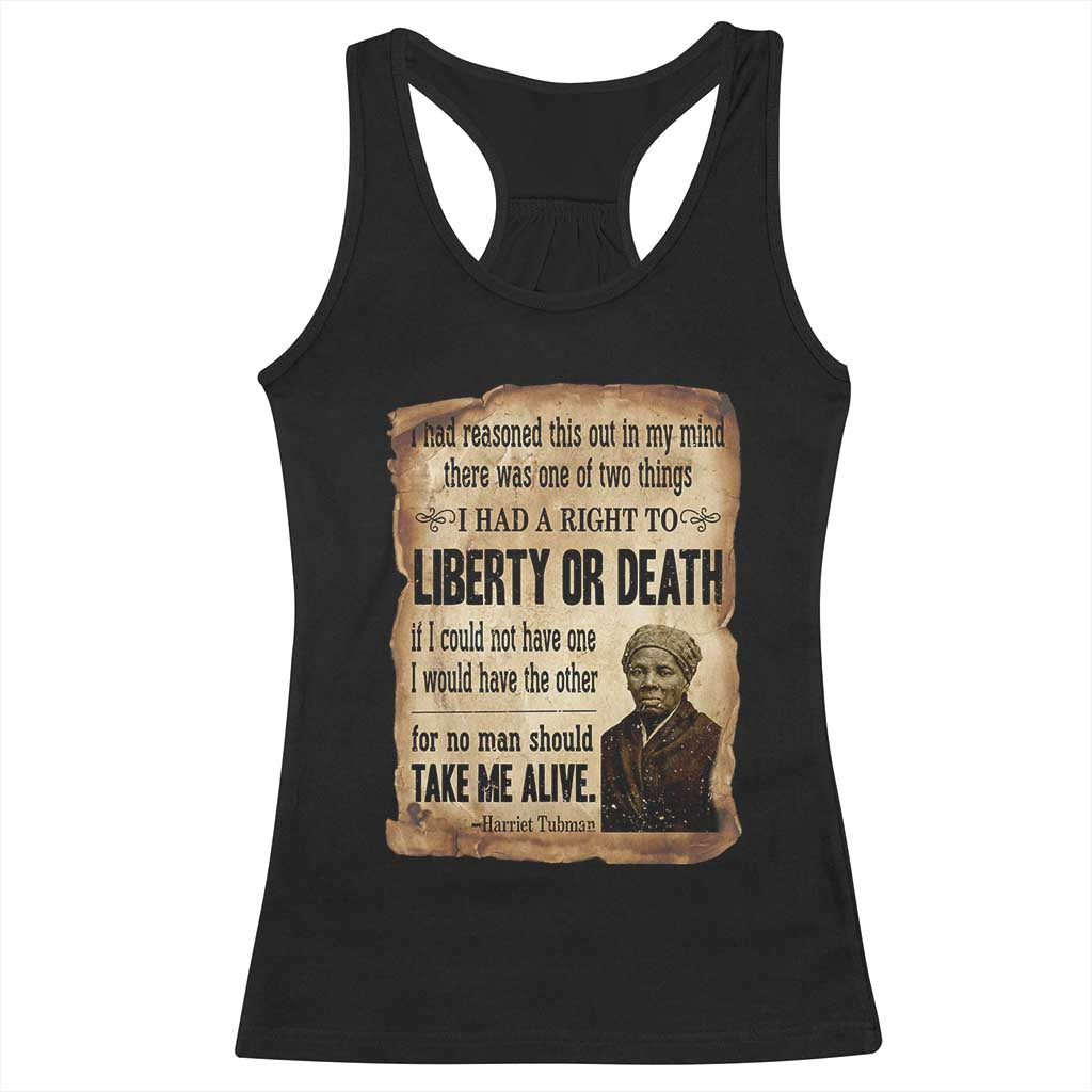 Harriet Tubman Racerback Tank Top Liberty Or Death Black History Legacy TS12 Black Print Your Wear