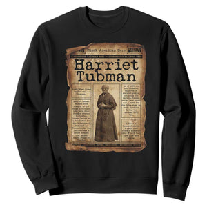 Harriet Tubman Newspaper Sweatshirt Strong Black Woman Leader Gift TS12 Black Print Your Wear