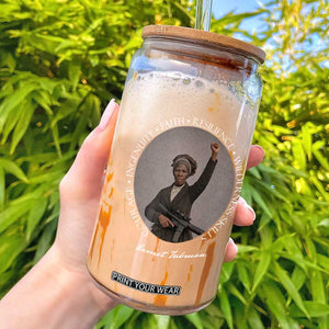 Harriet Tubman Leadership Glass Can Feminist History Gift TS12 Black Print Your Wear