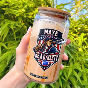 Maye Be A Dynasty Glass Can Quarterback Football Fan TS12 Black Print Your Wear