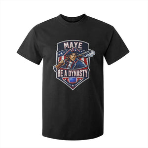 Maye Be A Dynasty T Shirt For Kid Quarterback Football Fan TS12 Black Print Your Wear