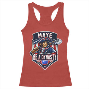 Maye Be A Dynasty Racerback Tank Top Quarterback Football Fan TS12 Red Print Your Wear