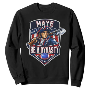 Maye Be A Dynasty Sweatshirt Quarterback Football Fan TS12 Black Print Your Wear
