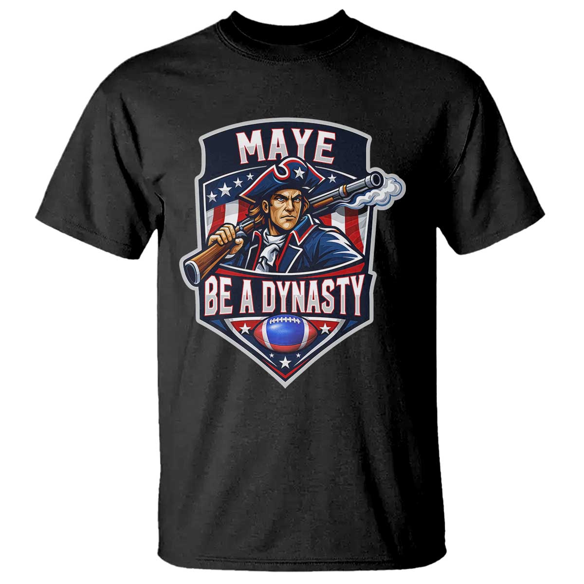 Maye Be A Dynasty T Shirt Quarterback Football Fan TS12 Black Print Your Wear