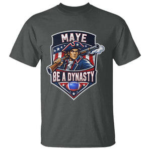 Maye Be A Dynasty T Shirt Quarterback Football Fan TS12 Dark Heather Print Your Wear