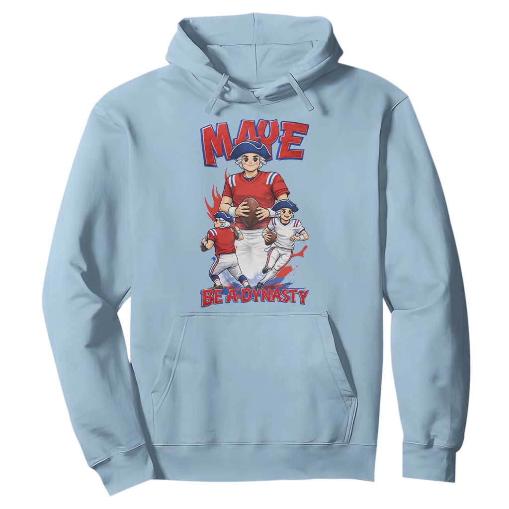 Maye Be A Dynasty Hoodie Funny QB Football Fan TS12 Light Blue Print Your Wear