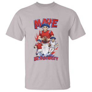 Maye Be A Dynasty T Shirt Funny QB Football Fan TS12 Ice Gray Print Your Wear