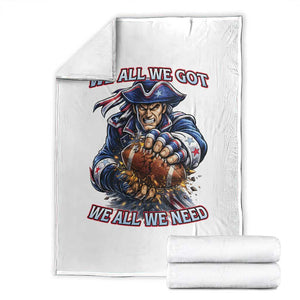 We All We Got We All We Need Throw Blanket Football Fan TS12 Black Print Your Wear