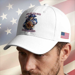 We All We Got We All We Need Baseball Cap Football Fan TS12 Print Your Wear