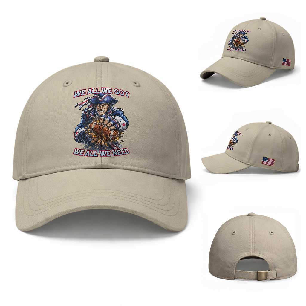 We All We Got We All We Need Baseball Cap Football Fan TS12 Baseball Cap Universal Fit Beige Print Your Wear