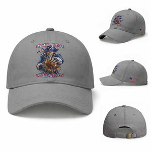 We All We Got We All We Need Baseball Cap Football Fan TS12 Baseball Cap Universal Fit Sport Gray Print Your Wear