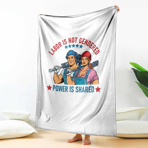 Labor Day Union Strong Feminism Throw Blanket Labor Is Not Gendered Power Is Shared TS12 Print Your Wear