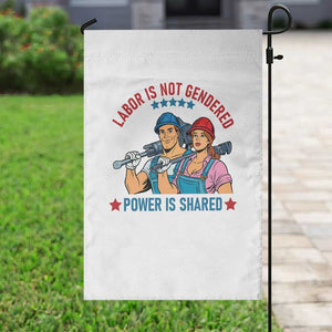 Labor Day Union Strong Feminism Garden Flag Labor Is Not Gendered Power Is Shared TS12 Print Your Wear