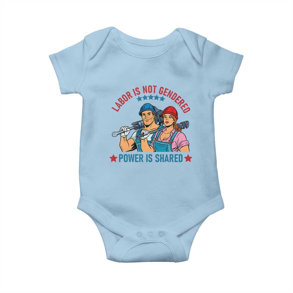 Labor Day Union Strong Feminism Baby Onesie Labor Is Not Gendered Power Is Shared TS12 Light Blue Print Your Wear