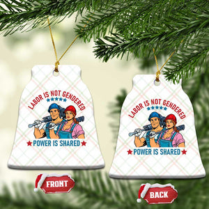 Labor Day Union Strong Feminism Ceramic Ornament Labor Is Not Gendered Power Is Shared TS12 Print Your Wear