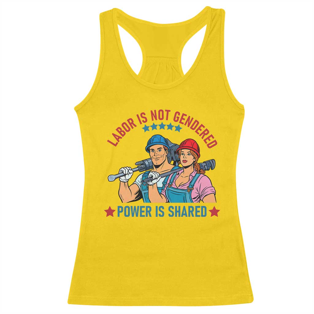Labor Day Union Strong Feminism Racerback Tank Top Labor Is Not Gendered Power Is Shared TS12 Daisy Print Your Wear