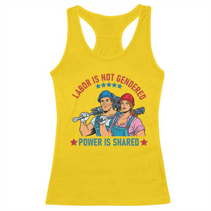 Labor Day Union Strong Feminism Racerback Tank Top Labor Is Not Gendered Power Is Shared TS12 Daisy Print Your Wear