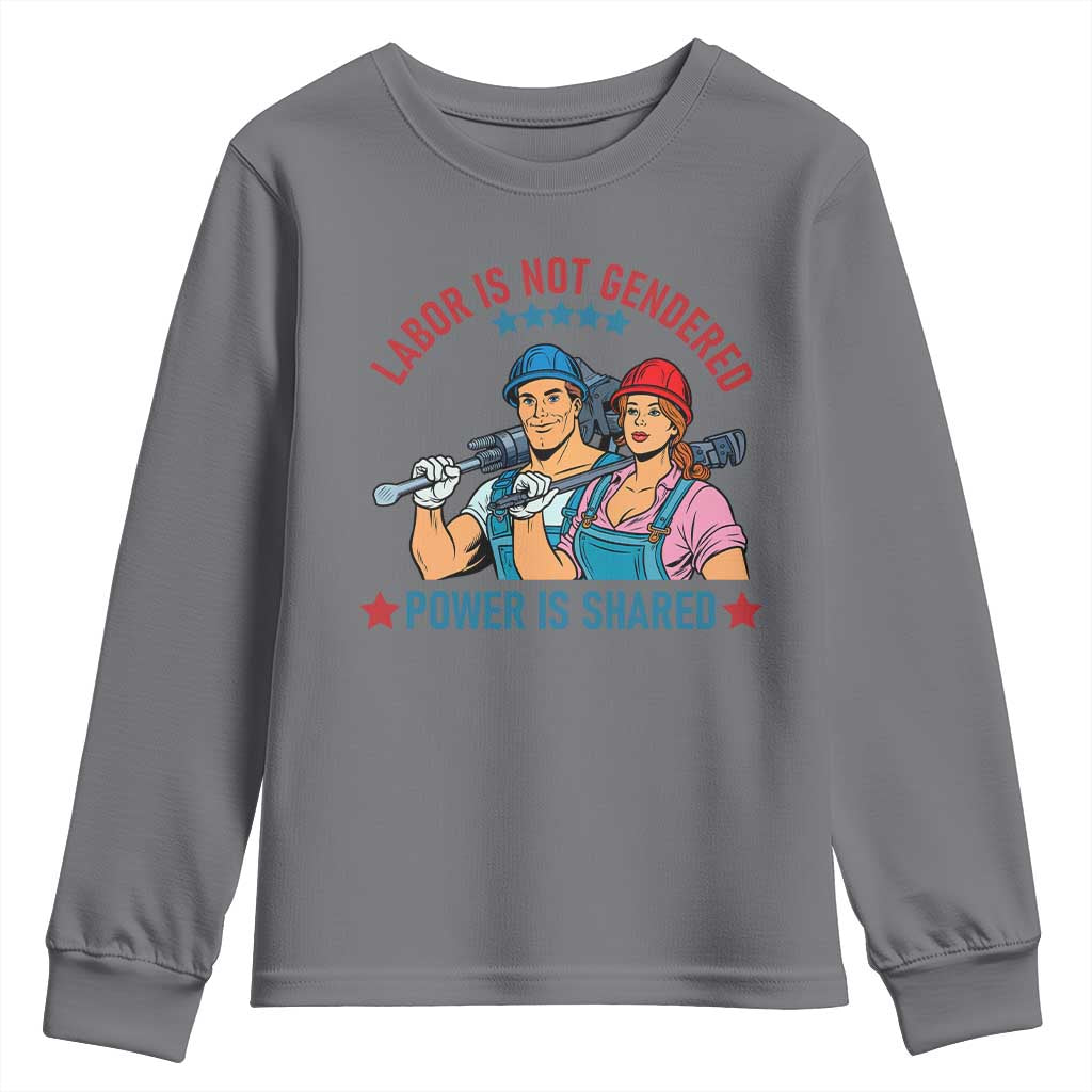 Labor Day Union Strong Feminism Youth Sweatshirt Labor Is Not Gendered Power Is Shared TS12 Charcoal Print Your Wear