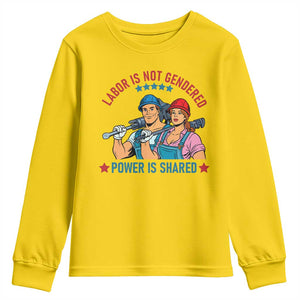 Labor Day Union Strong Feminism Youth Sweatshirt Labor Is Not Gendered Power Is Shared TS12 Daisy Print Your Wear