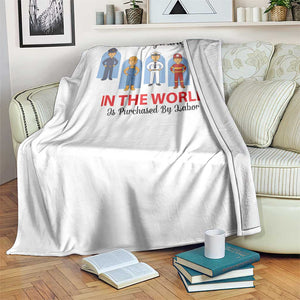 Everything In The World Is Purchased By Labor Throw Blanket Workers Appreciation Labor Day TS12 Print Your Wear