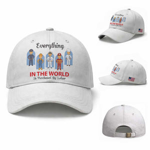 Everything In The World Is Purchased By Labor Baseball Cap Workers Appreciation Labor Day TS12 Baseball Cap Universal Fit White Print Your Wear