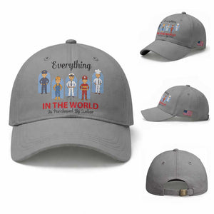 Everything In The World Is Purchased By Labor Baseball Cap Workers Appreciation Labor Day TS12 Baseball Cap Universal Fit Sport Gray Print Your Wear