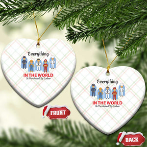 Everything In The World Is Purchased By Labor Ceramic Ornament Workers Appreciation Labor Day TS12 Print Your Wear