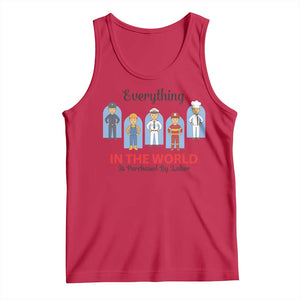 Everything In The World Is Purchased By Labor Tank Top Workers Appreciation Labor Day TS12 Red Print Your Wear