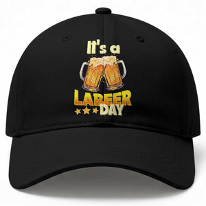 It Is A Labeer Day Baseball Cap Beer Drinking Labor Day Party Gift TS12 Print Your Wear