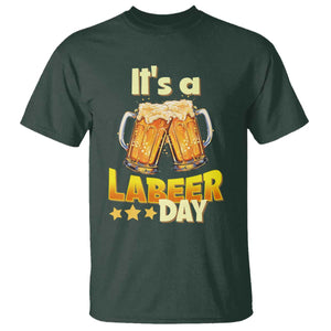 It Is A Labeer Day T Shirt Beer Drinking Labor Day Party Gift TS12 Dark Forest Green Print Your Wear