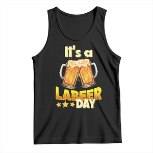 It Is A Labeer Day Tank Top Beer Drinking Labor Day Party Gift TS12 Black Print Your Wear