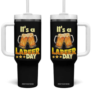 It Is A Labeer Day Tumbler With Handle Beer Drinking Labor Day Party Gift TS12 One Size: 40 oz Black Print Your Wear