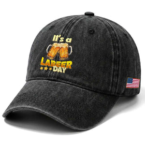 It Is A Labeer Day Washed Cotton Baseball Cap Beer Drinking Labor Day Party Gift TS12 Print Your Wear