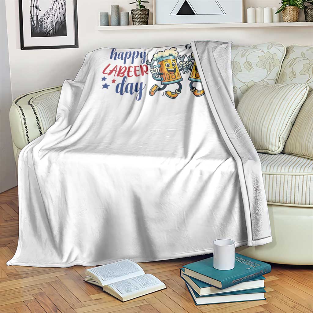 Happy Labeer Day Throw Blanket Funny Labor Day Beer Union Worker Humor TS12 Print Your Wear