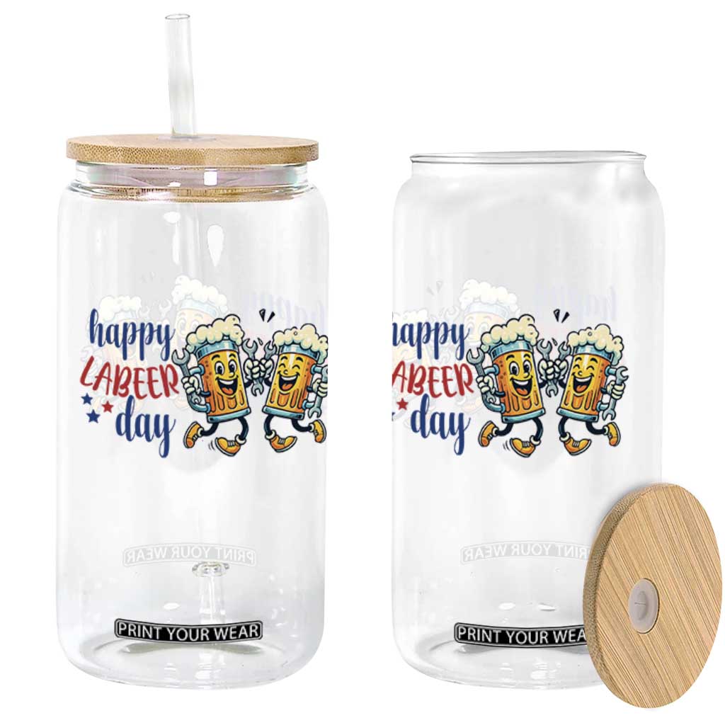 Happy Labeer Day Glass Can Funny Labor Day Beer Union Worker Humor TS12 Print Your Wear