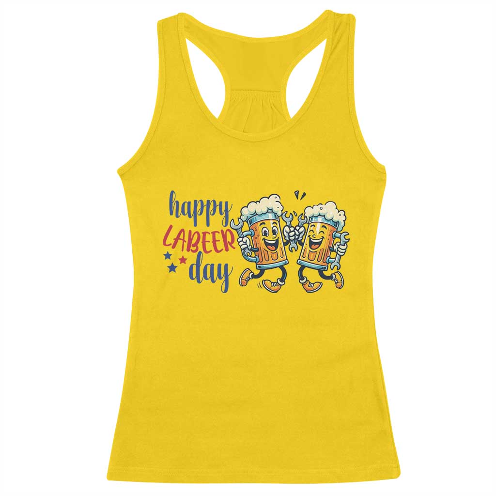 Happy Labeer Day Racerback Tank Top Funny Labor Day Beer Union Worker Humor TS12 Daisy Print Your Wear