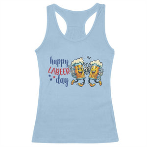 Happy Labeer Day Racerback Tank Top Funny Labor Day Beer Union Worker Humor TS12 Light Blue Print Your Wear