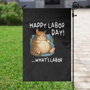 Funny Fat Cat Resting Lazy Cat Garden Flag Happy Labor Day Whats Labor TS12 Print Your Wear