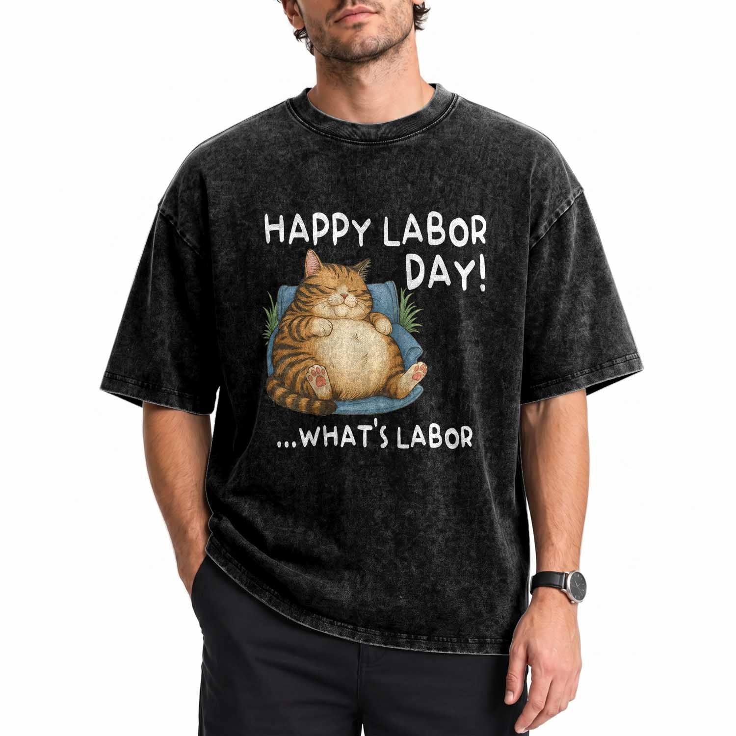 Funny Fat Cat Resting Lazy Cat Washed Cotton T-Shirt Happy Labor Day Whats Labor