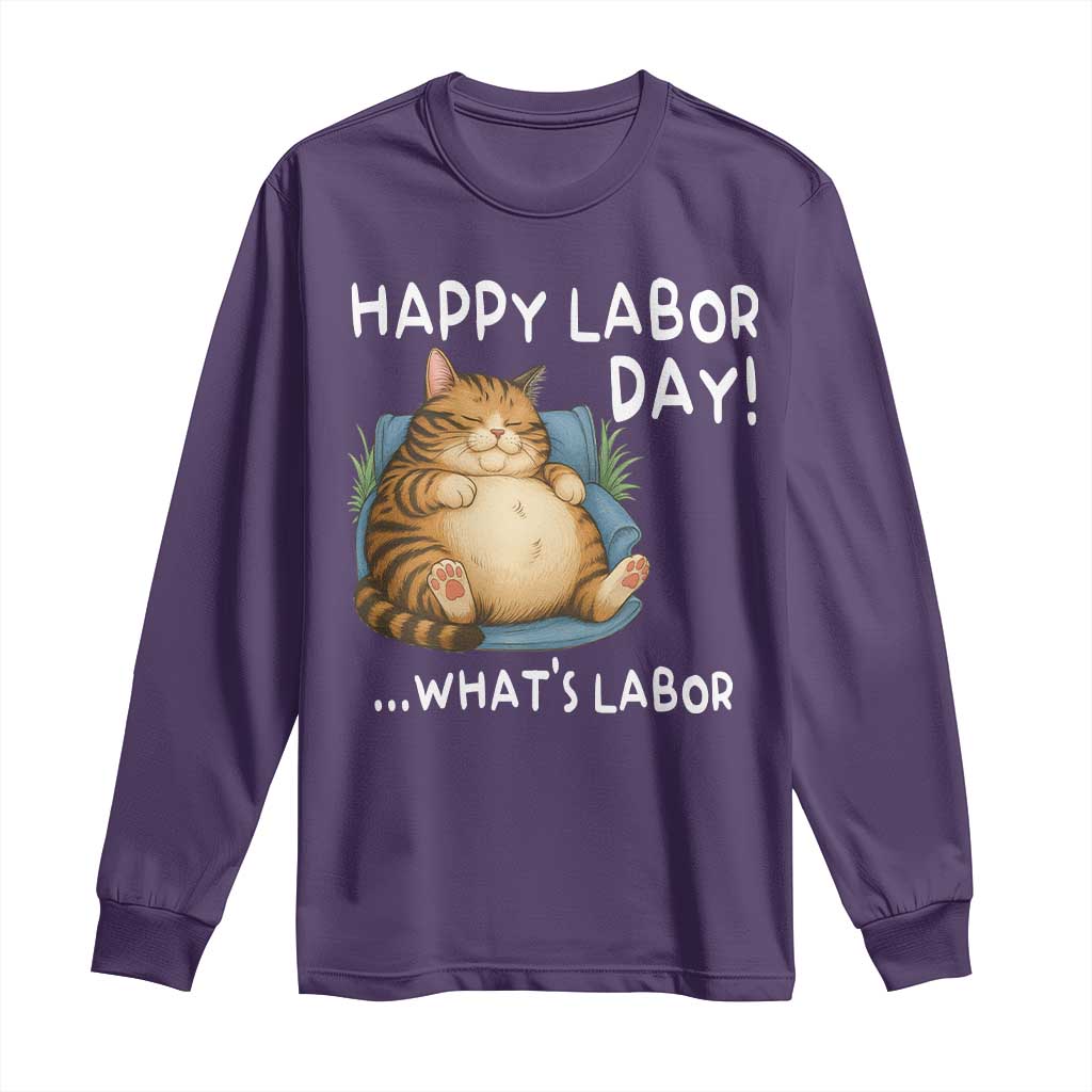 Funny Fat Cat Resting Lazy Cat Long Sleeve Shirt Happy Labor Day Whats Labor TS12 Purple Print Your Wear