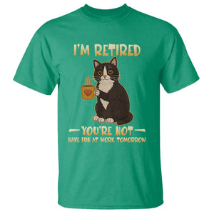 Funny I Am Retired You Are Not Have Fun At Work Tomorrow T Shirt Black Cat TS12 Irish Green Print Your Wear
